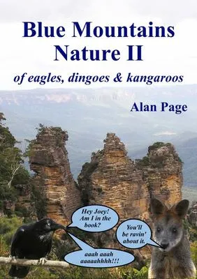 Blue Mountains Nature II: of Eagles, Dingoes & Kangaroos