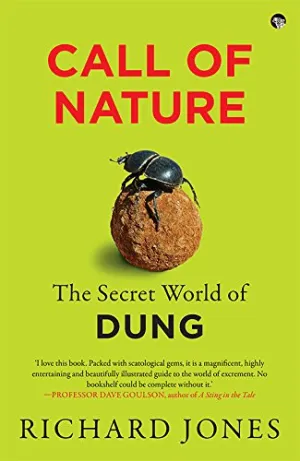 Call Of Nature: The Secret World Of Dung