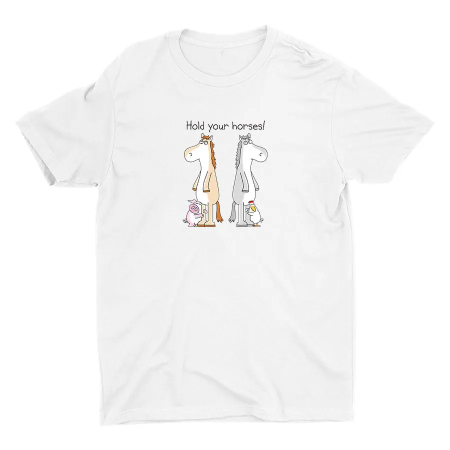 Hold Your Horse Cotton Tee