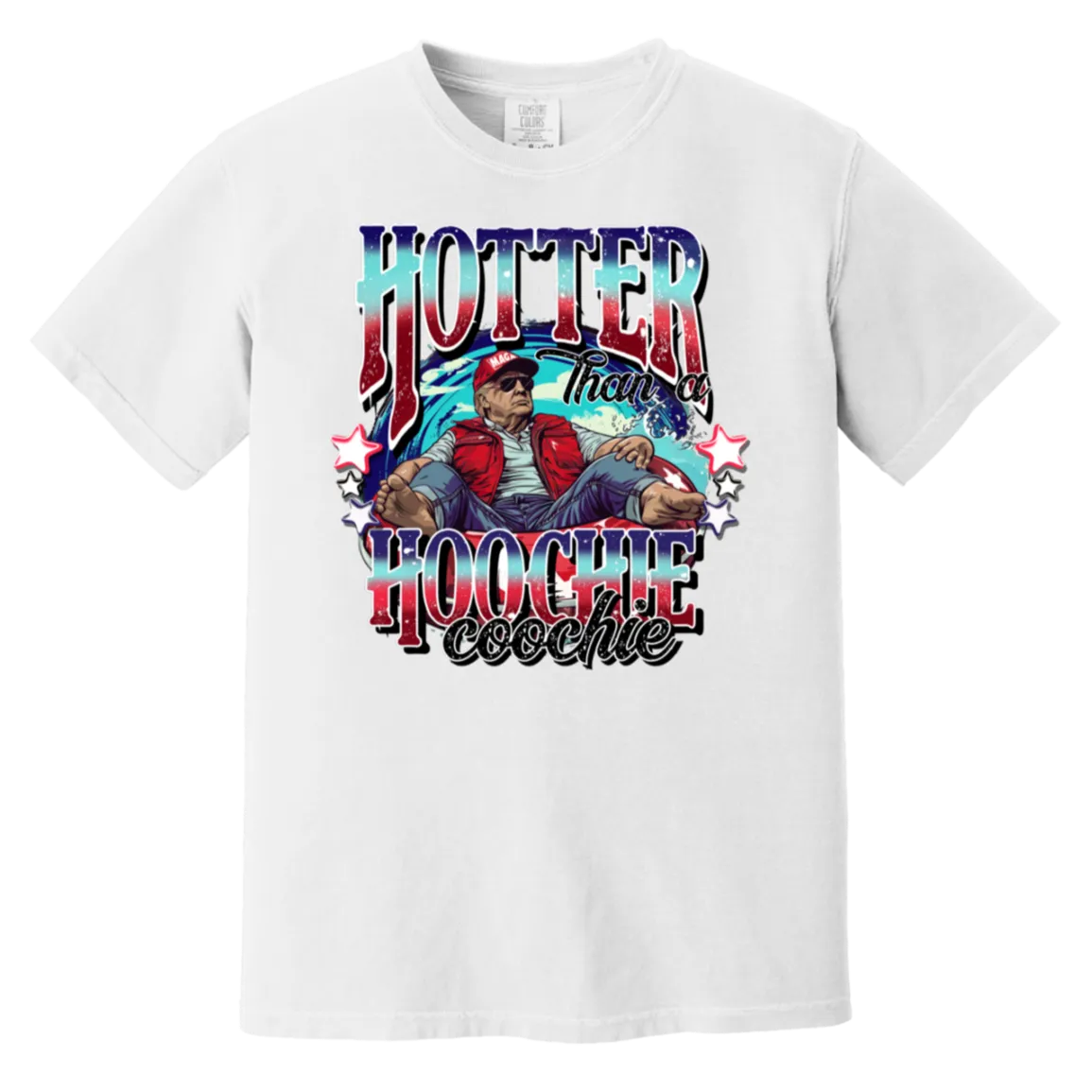 Hotter than a Hoochie Coochie Trump Comfort Colors TeeHotter Than a Hoochie Coochie Trump Comfort Colors Tee – Alan Jackson Inspired Graphic T-Shirt