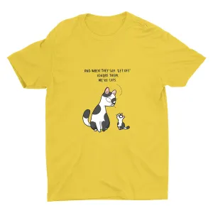 IGNORE THEM WE′RE CATS Cotton Tee