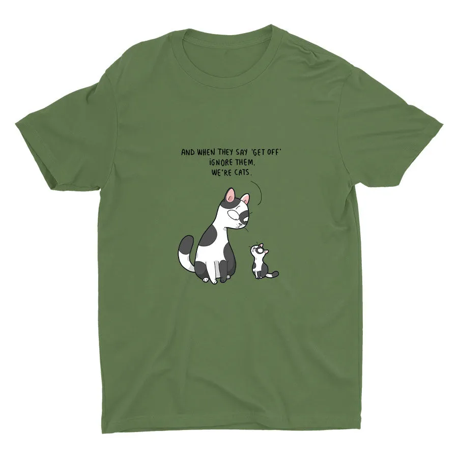 IGNORE THEM WE′RE CATS Cotton Tee