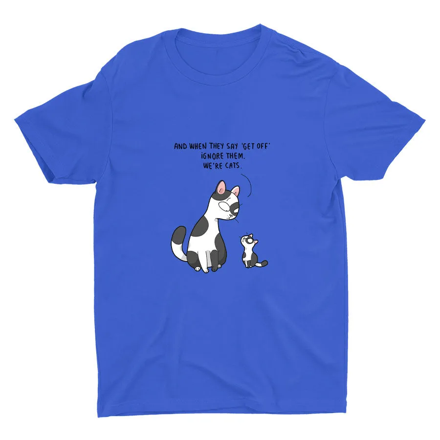 IGNORE THEM WE′RE CATS Cotton Tee