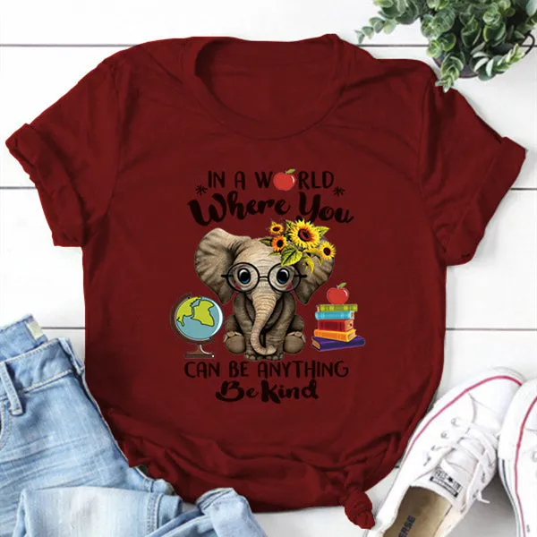 In A World Where You Can Be Anything Round Neck T-shirt