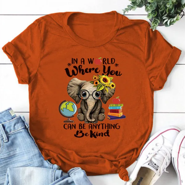 In A World Where You Can Be Anything Round Neck T-shirt