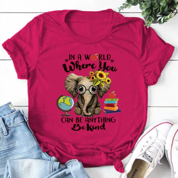 In A World Where You Can Be Anything Round Neck T-shirt