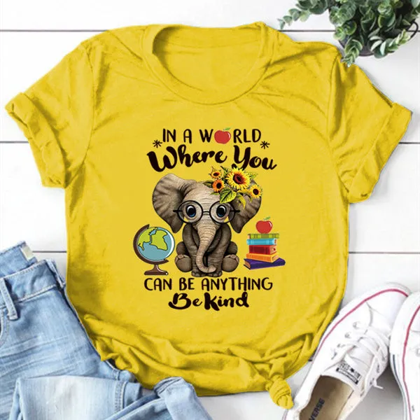 In A World Where You Can Be Anything Round Neck T-shirt
