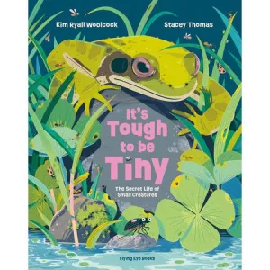 It's Tough To Be Tiny