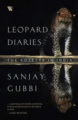 Leopard Diaries: The Rosette In India