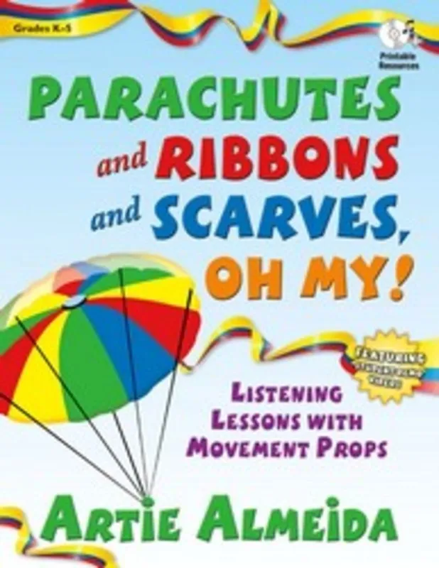 Parachutes and Ribbons and Scarves Oh My!