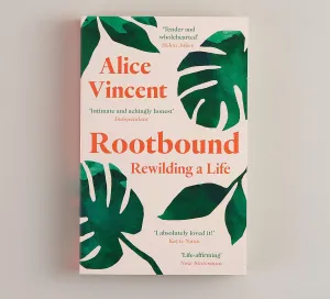 Rootbound: Rewilding A Life
