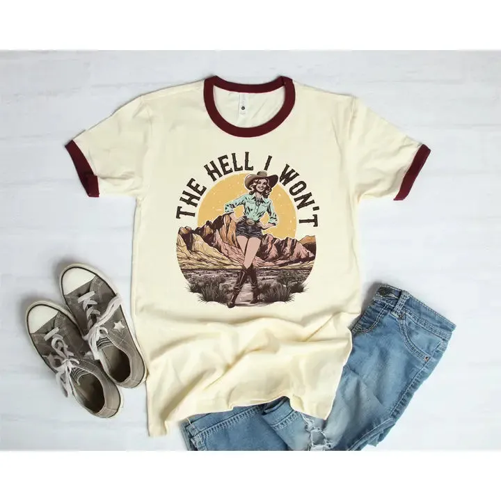 The Hell I Won't Tee
